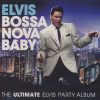 Elvis Presley - Bossa Nova Ultimate Party Album (cd)