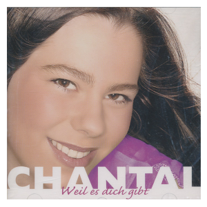 Chantal - Weil Es Dich Gibt (cd)