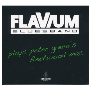 Flavium - Plays Peter Green's Fleetwood Mac (cd)