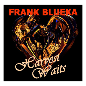 Frank Blueka - Harvest Waits (cd)