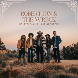 Robert Jon & The Wreck - Heartbreaks & Last Goodbyes Coloured vinyl (lp) *Pre-order*