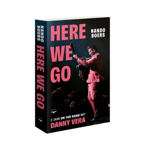 Here we go 2 jaar on the road met Danny Vera - Nando Boers (boek)