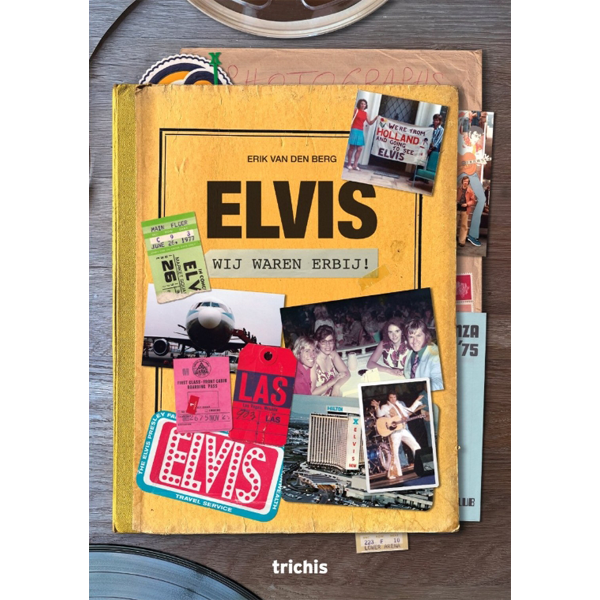 Elvis, wij waren erbij! Erik van den Berg (boek) *Pre-order*