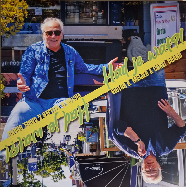 Victor R. Meijer & Carel Brand - Had je wat?! (lp)