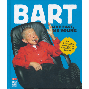 Bart - Live Fast, Die Young (boek)