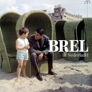 Jacques 'Brel in Nederland' (boek+10"+cd+dvd's)