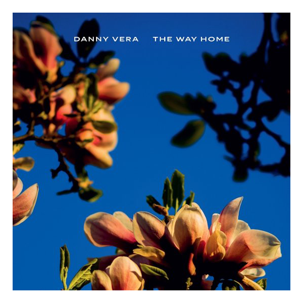 Danny Vera - The Way Home Limited/coloured (blue) (lp)