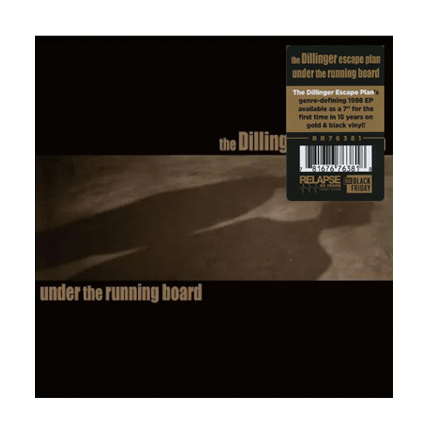 Dillinger Escape Plan - under The Running Board Reissue RSD (single) Lim./coloured (gold&black)