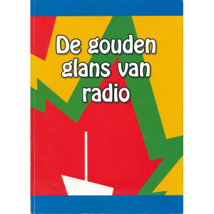 De Gouden Glans van Radio - Ferry Eden (2de handsboek) paperback