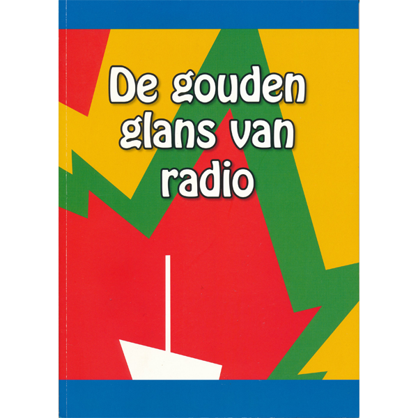 De Gouden Glans van Radio - Ferry Eden (boek) paperback