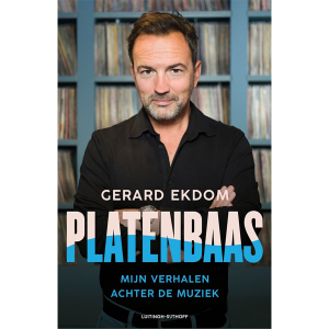 Platenbaas Mijn verhalen achter de muziek - Gerard Ekdom (boek) Gesigneerd