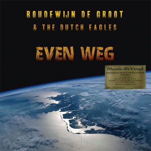 Boudewijn de Groot & The Dutch Eagles - Even weg (LP)