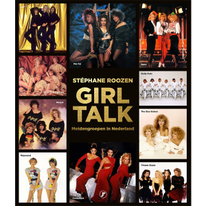 Girl Talk Meidengroepen in Nederland - Stéphane Roozen (boek) *Pre-order*