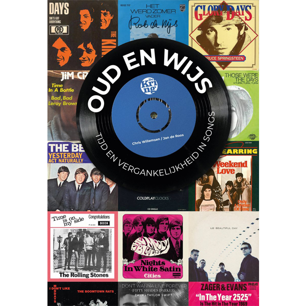 Oud En Wijs / Tijd En Vergankelijkheid In Songs - Chris Willemsen & Jan De Roos (boek)