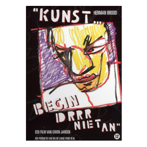 Herman Brood - "Kunst... begin drrr niet an" (DVD)