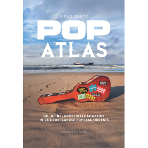 Popatlas De 100 belangrijkste locaties in de Nederlandse popmuziek - Rens Dietz (boek)