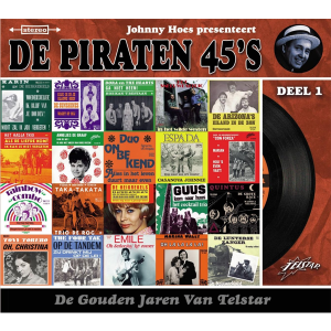 De Piraten 45's - De Gouden Jaren Van Telstar Deel 1 (2CD)