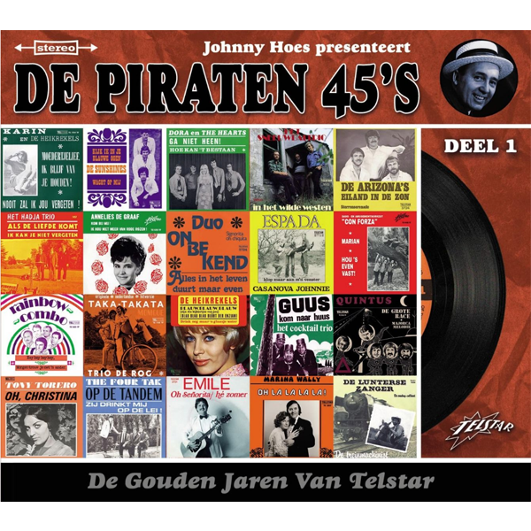 De Piraten 45's - De Gouden Jaren Van Telstar Deel 1 (2CD)