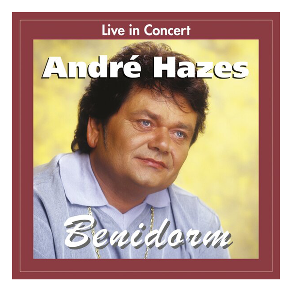 André Hazes - Live In Concert Benidorm (CD)